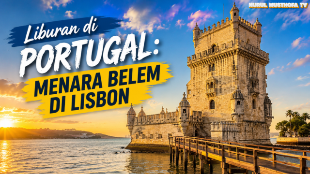 Liburan di Portugal: Menara Belem di Lisbon