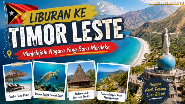 Liburan ke Timor Leste : Menjelajahi Negara Yang Baru Merdeka
